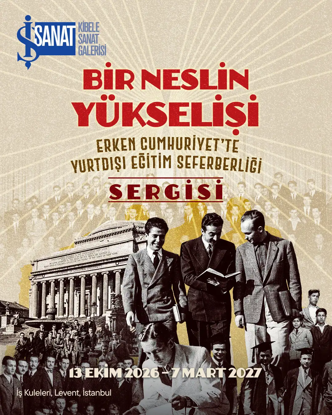 “Bir Neslin Yükselişi” Sergisi, İş Sanat Kibele Sanat Galerisi’nde Açıldı
