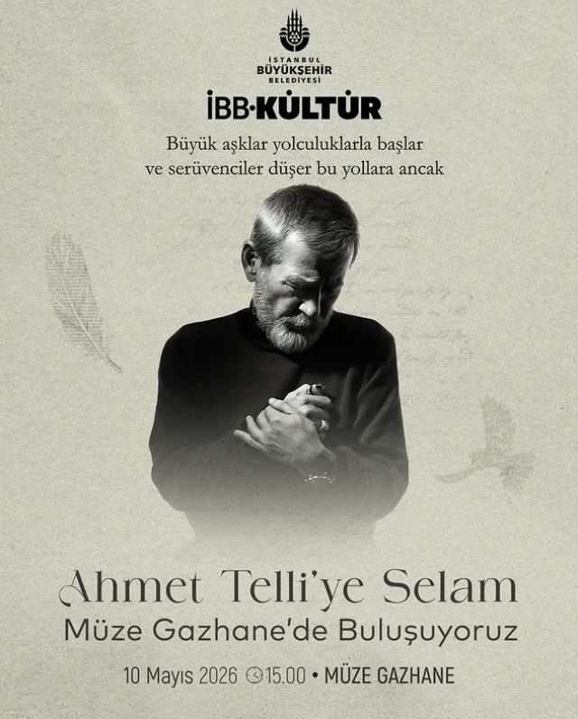 Usta Şair "Ahmet Telli’ye Selam" Etkinliği Müze Gazhane'de