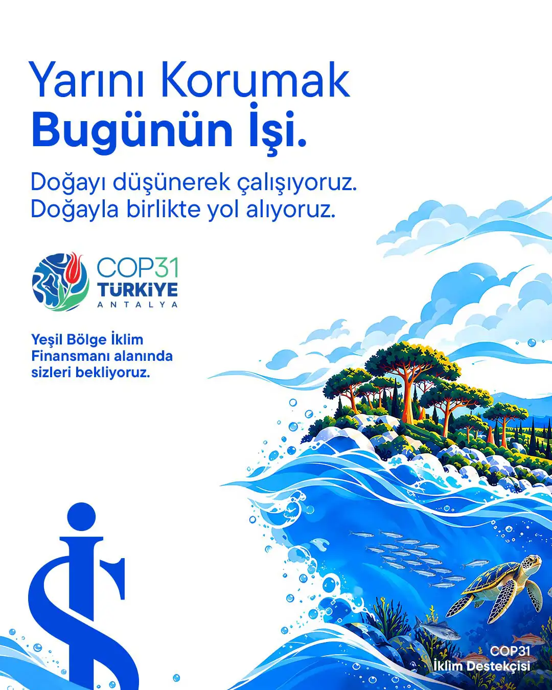 Türkiye İş Bankası COP31’de “İklim Destekçisi” Olarak Yerini Alıyor 
